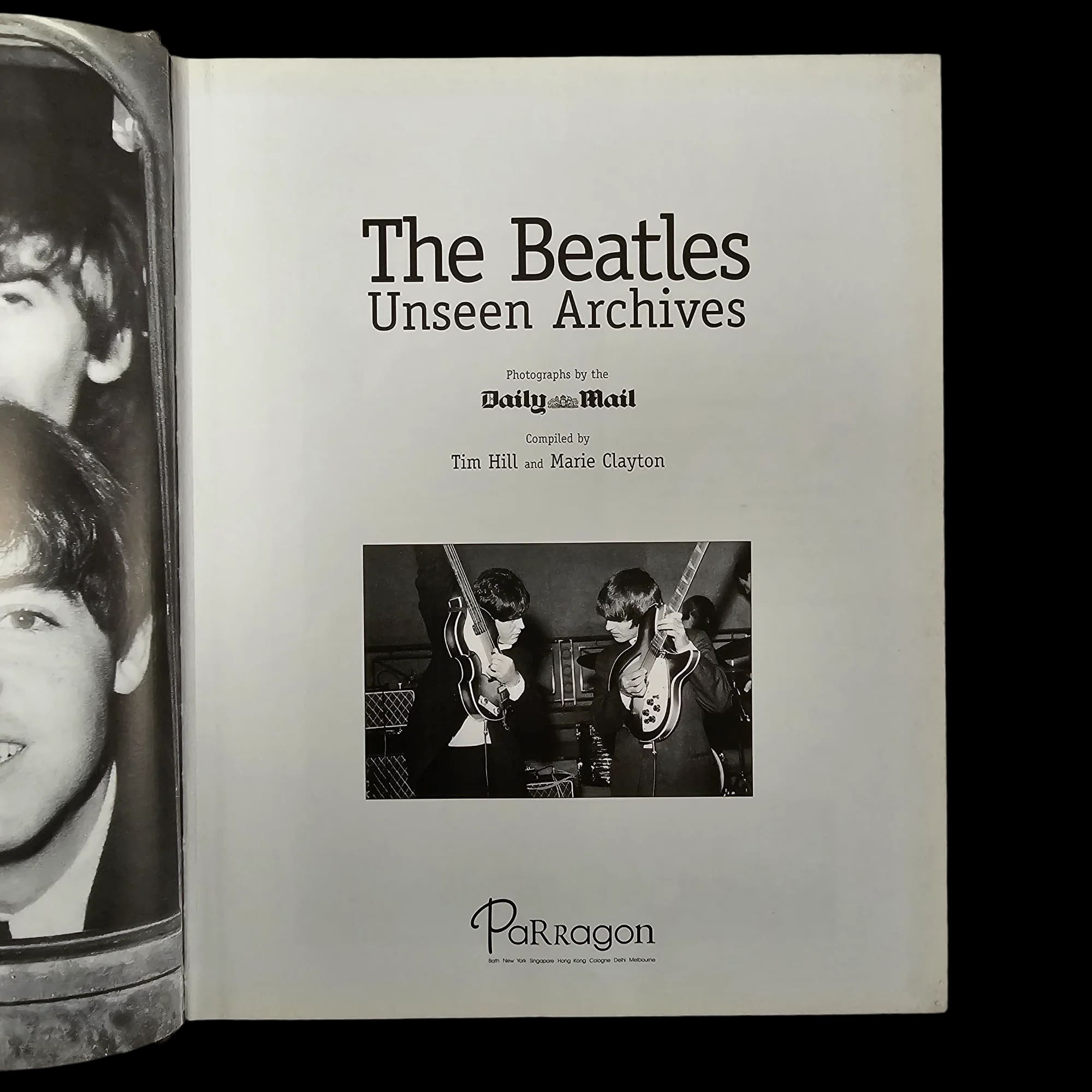 The Beatles Unseen Archive Book John Dunn 9780752583686