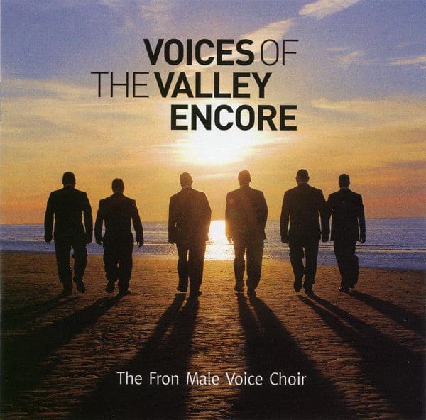 The Fron Male Voice Choir* - Voices Of Valley Encore (cd